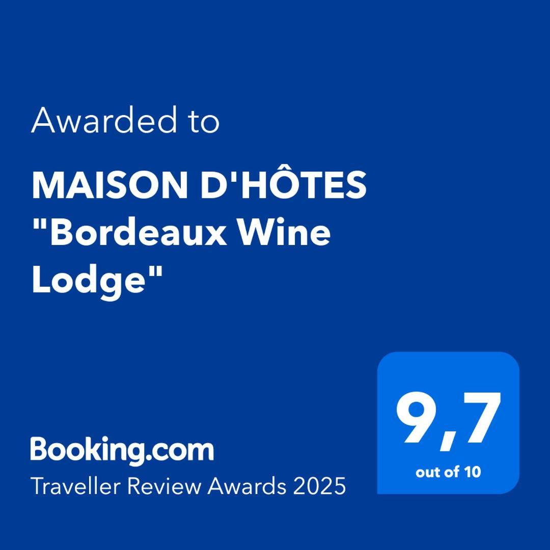 Maison D'Hotes "Bordeaux Wine Lodge" Exterior photo